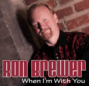 Ron-Brewer-When-Im-With-You-front-insert-for-inhouse-print-1